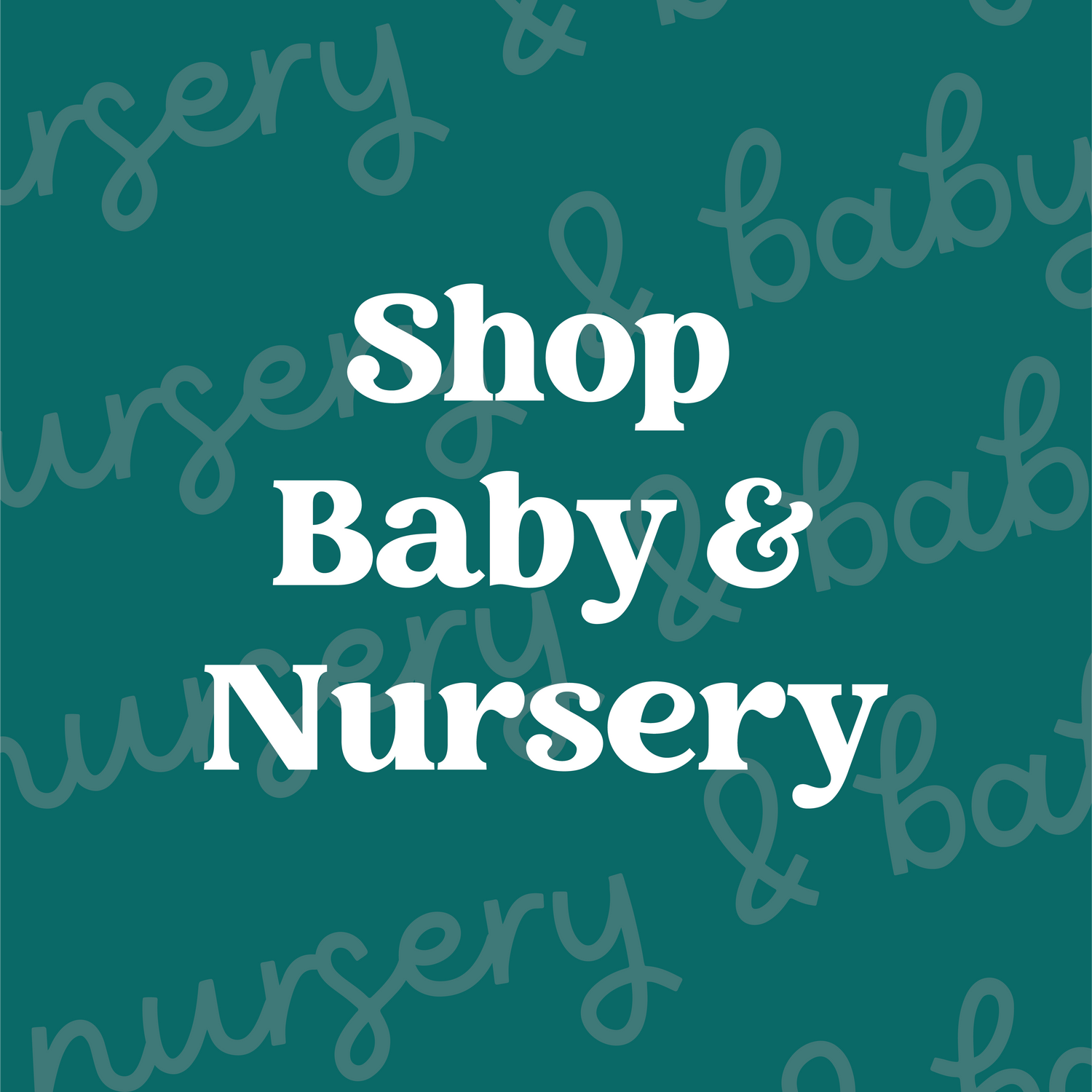 Baby + Nursery