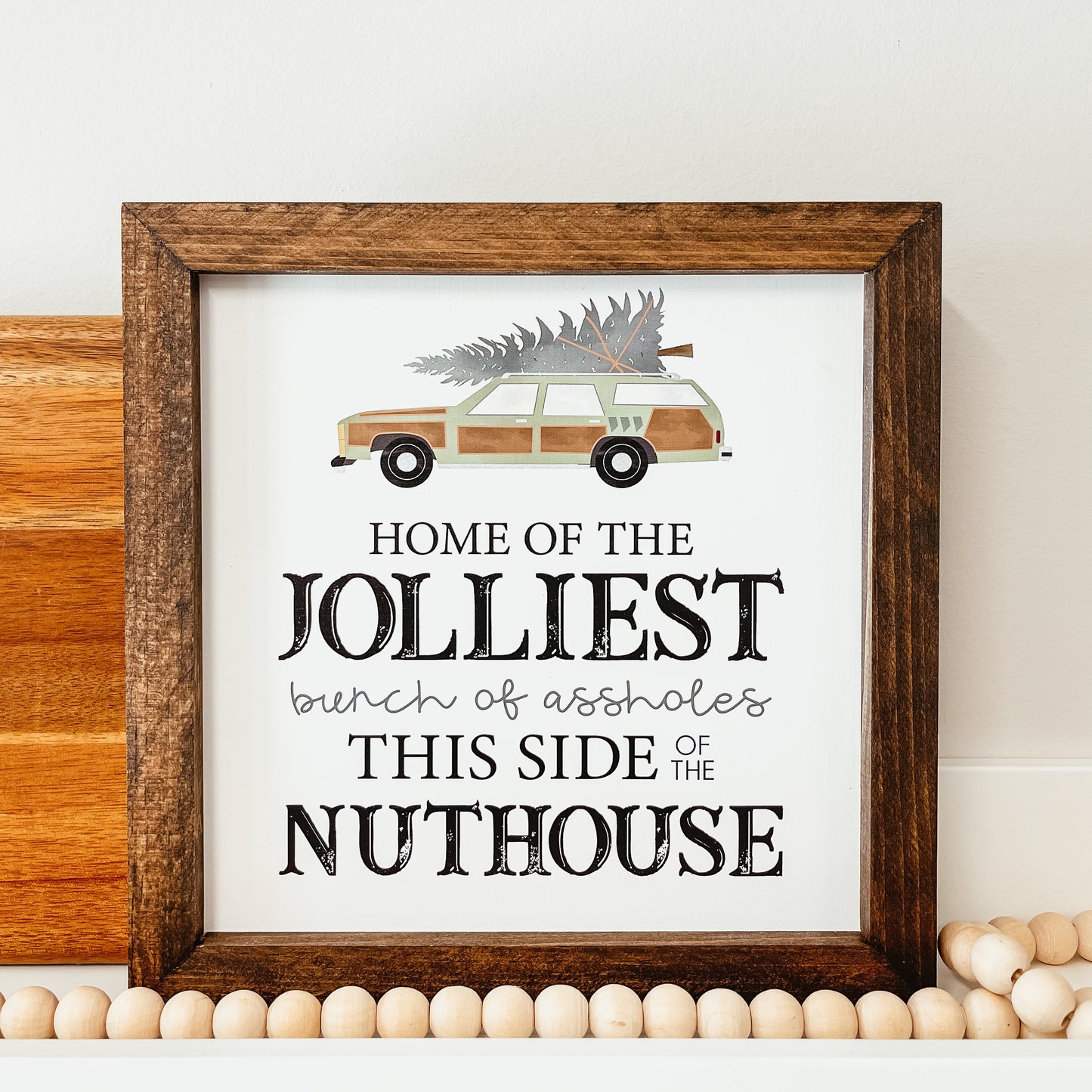 Jolliest Bunch Of Assholes Sign