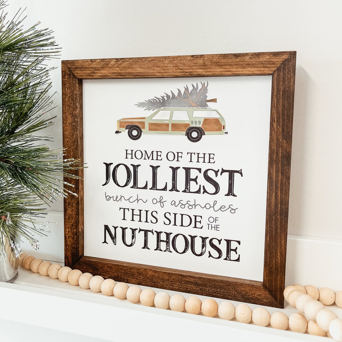 Jolliest Bunch Of Assholes Sign