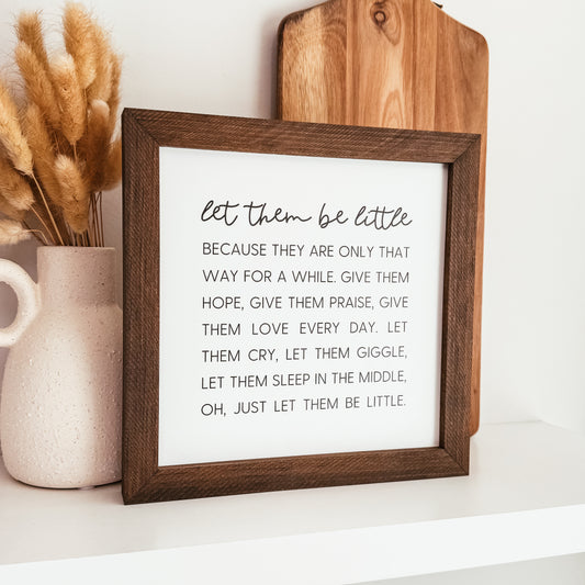 Let Them Be Little Sign