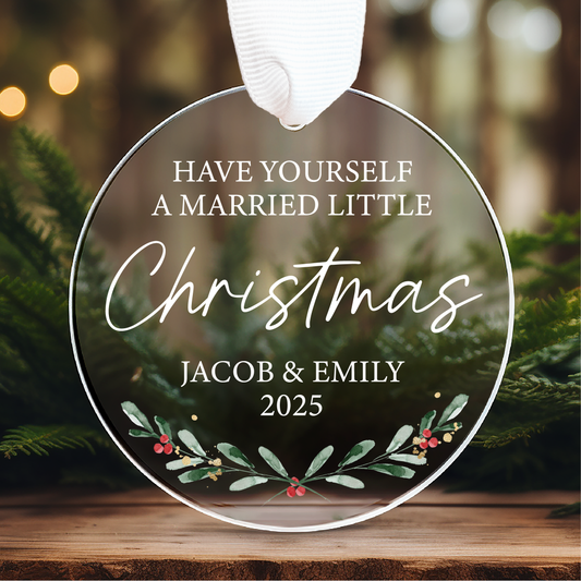 Have Yourself A Married Little Christmas Newlywed Ornament