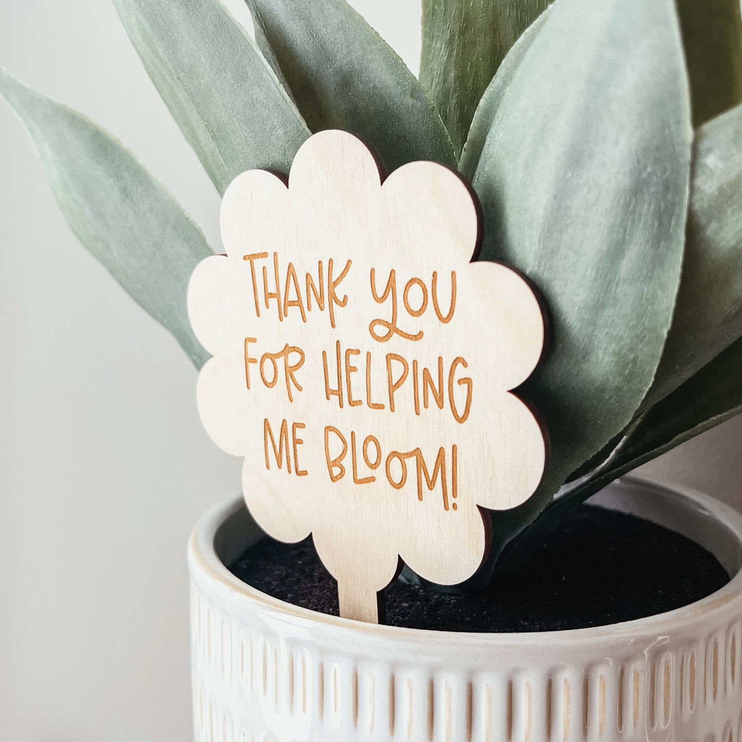 Thank You For Helping Me Bloom Wooden Plant Stake