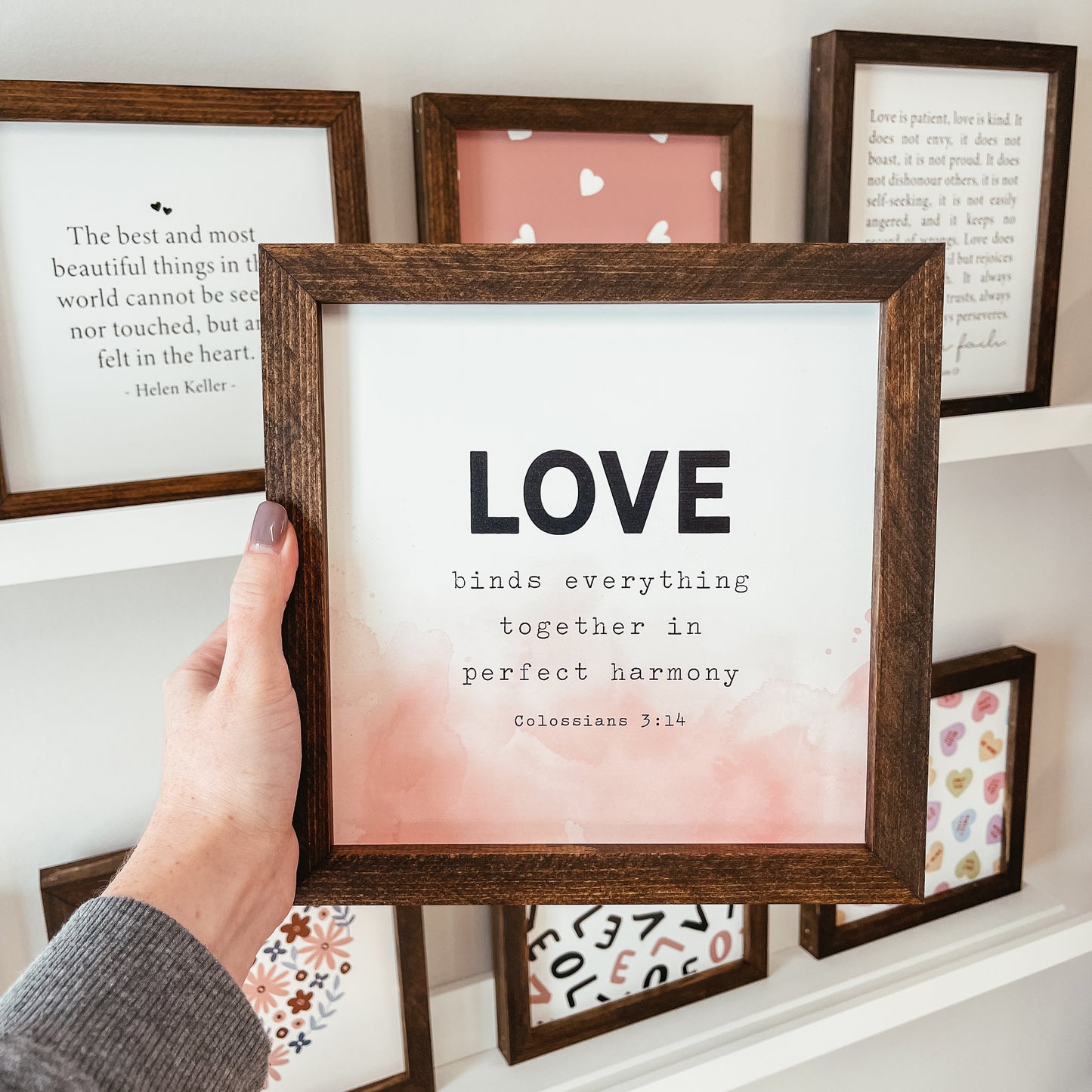 Colossians 3:14 Love Quote Sign