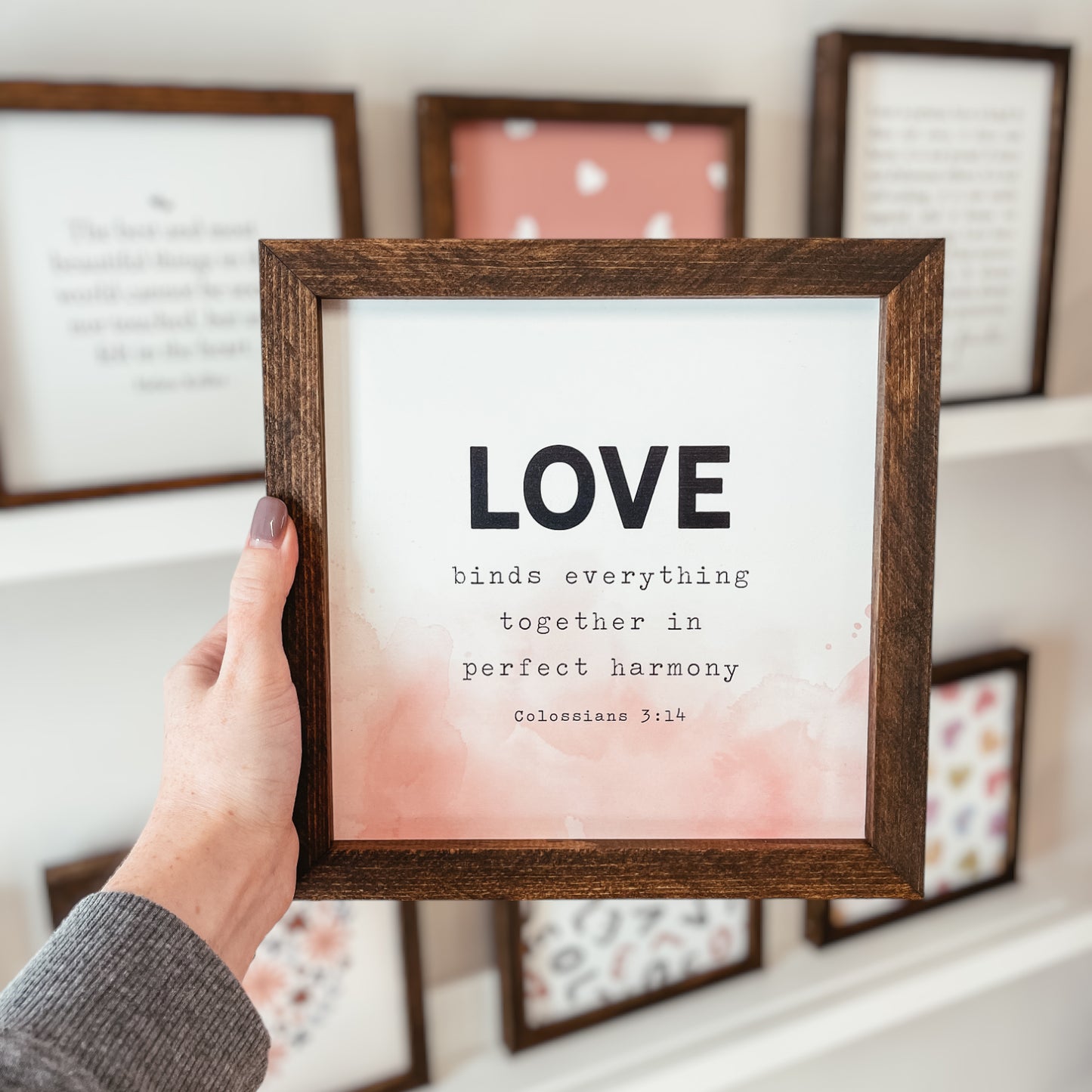 Colossians 3:14 Love Quote Sign
