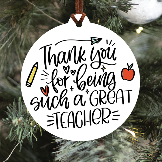 Thank You For Being Such A Great Teacher Christmas Ornament