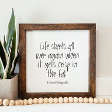 Load image into Gallery viewer, When The Air Gets Crisp In The Fall Framed Sign