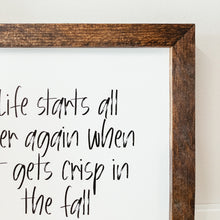 Load image into Gallery viewer, When The Air Gets Crisp In The Fall Framed Sign