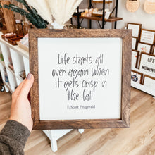 Load image into Gallery viewer, When The Air Gets Crisp In The Fall Framed Sign