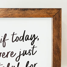 Load image into Gallery viewer, Grateful For Everything Framed Sign