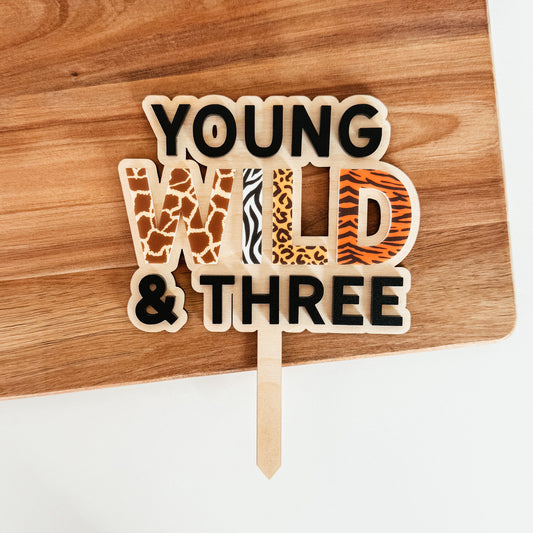 Young Wild and Three Cake Topper