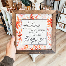 Load image into Gallery viewer, Autumn Let Things Go Framed Sign
