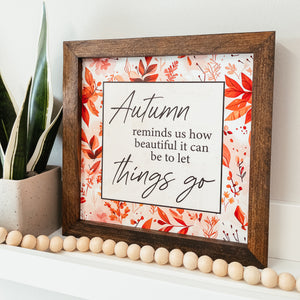 Autumn Let Things Go Framed Sign