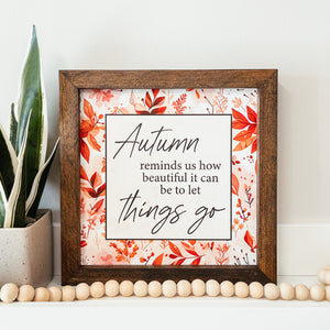 Autumn Let Things Go Framed Sign