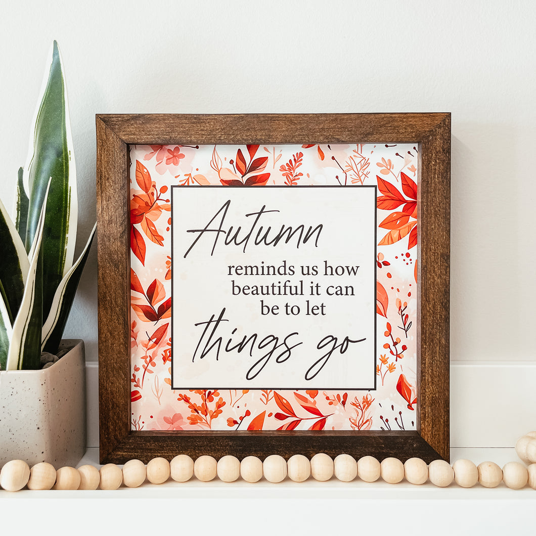 Autumn Let Things Go Framed Sign