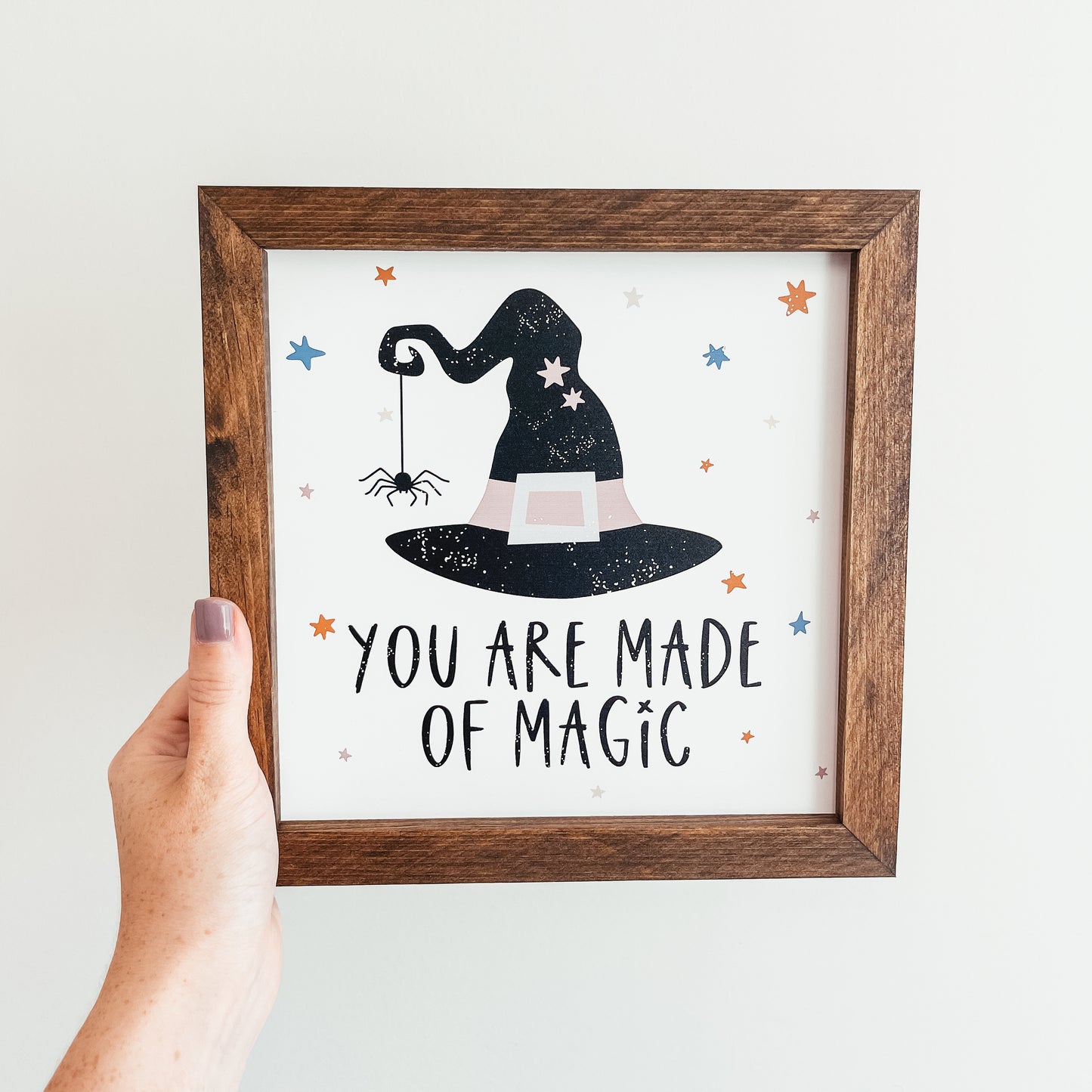 You Are Made Of Magic Framed Sign