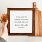 Go Home And Love Your Family Mother Teresa Framed Sign