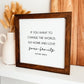 Go Home And Love Your Family Mother Teresa Framed Sign