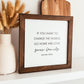 Go Home And Love Your Family Mother Teresa Framed Sign