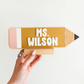 Teacher Pencil Desk Sign