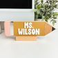 Teacher Pencil Desk Sign