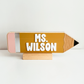Teacher Pencil Desk Sign