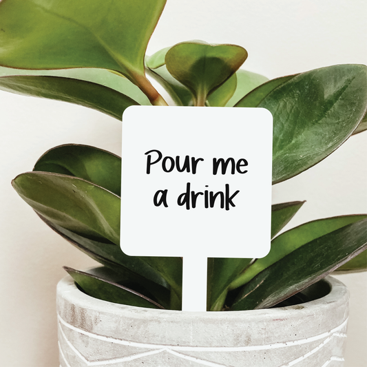Pour Me A Drink Plant Marker