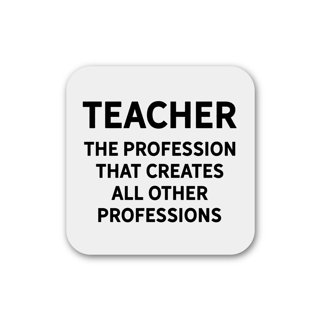 Teacher Quote Magnet