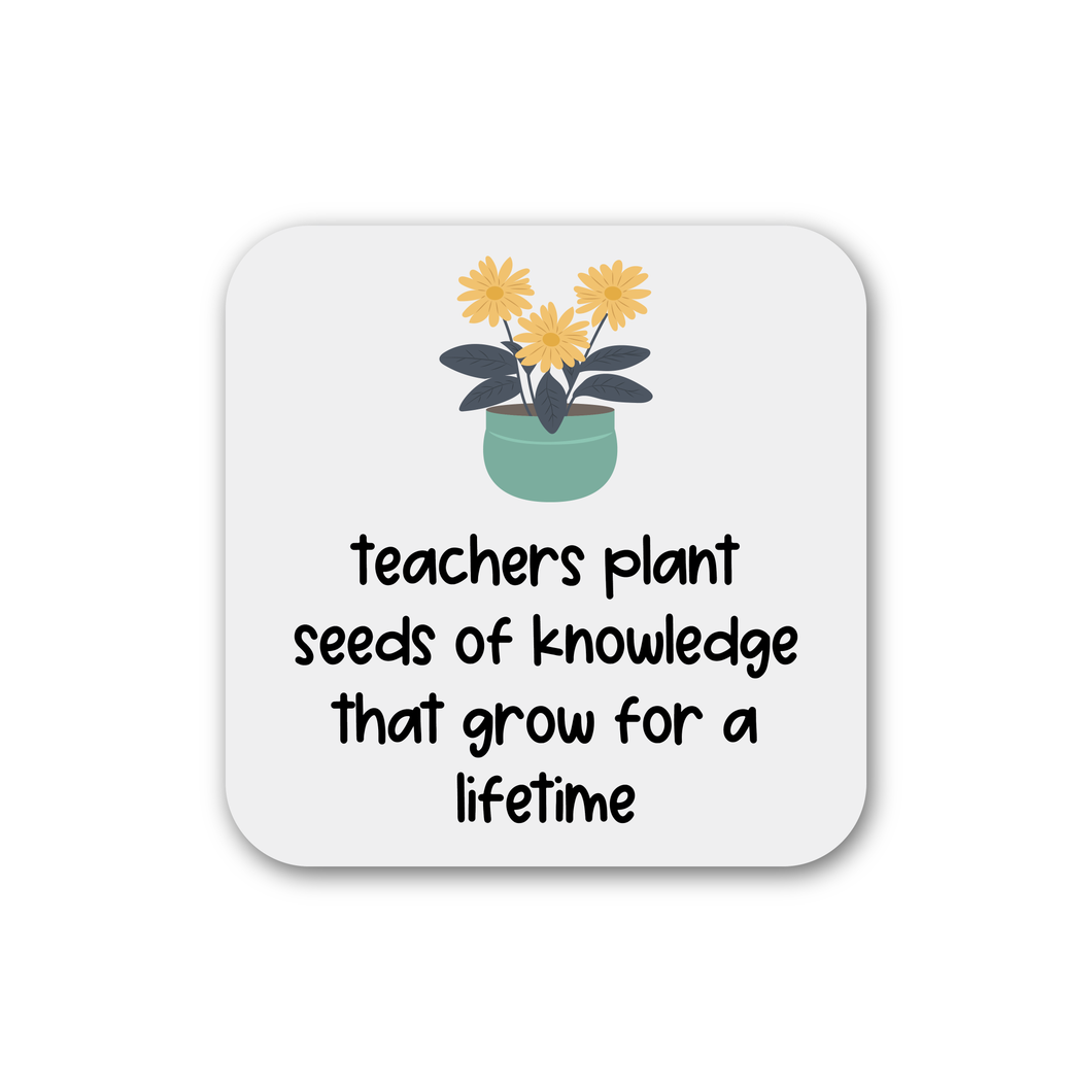 Teachers Plant Seeds Of Knowledge Magnet