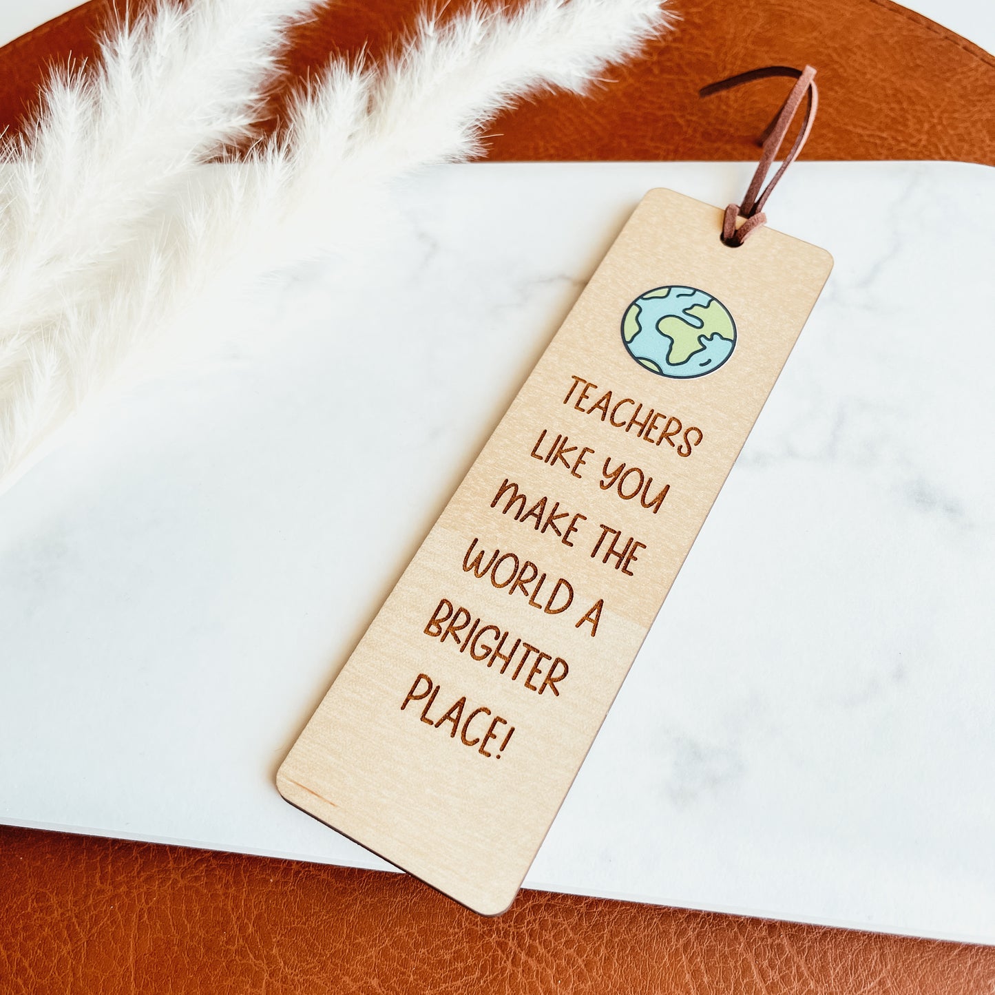 Custom Teacher Bookmark - World A Brighter Place