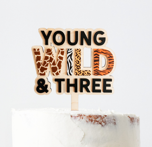 Young Wild and Three Cake Topper