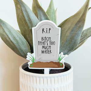 Snarky Tombstone Plant Stake (Multiple Quotes)