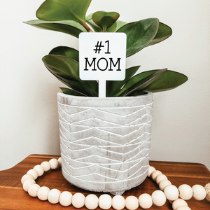 #1 Mom Plant Marker