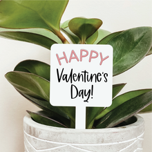 Load image into Gallery viewer, Happy Valentine&#39;s Day Plant Marker