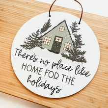 Load image into Gallery viewer, No Place Like Home For The Holidays Mini Round