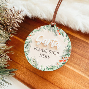 Santa Please Stop Here Christmas Ornament | Christmas Wreath (Wood)