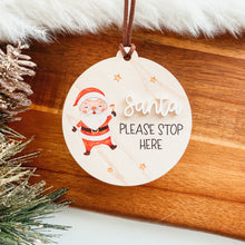 Load image into Gallery viewer, Santa Please Stop Here Christmas Ornament | Santa And Stars (Wood)