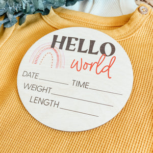 Baby Birth Announcement Sign - Rainbow Hello World