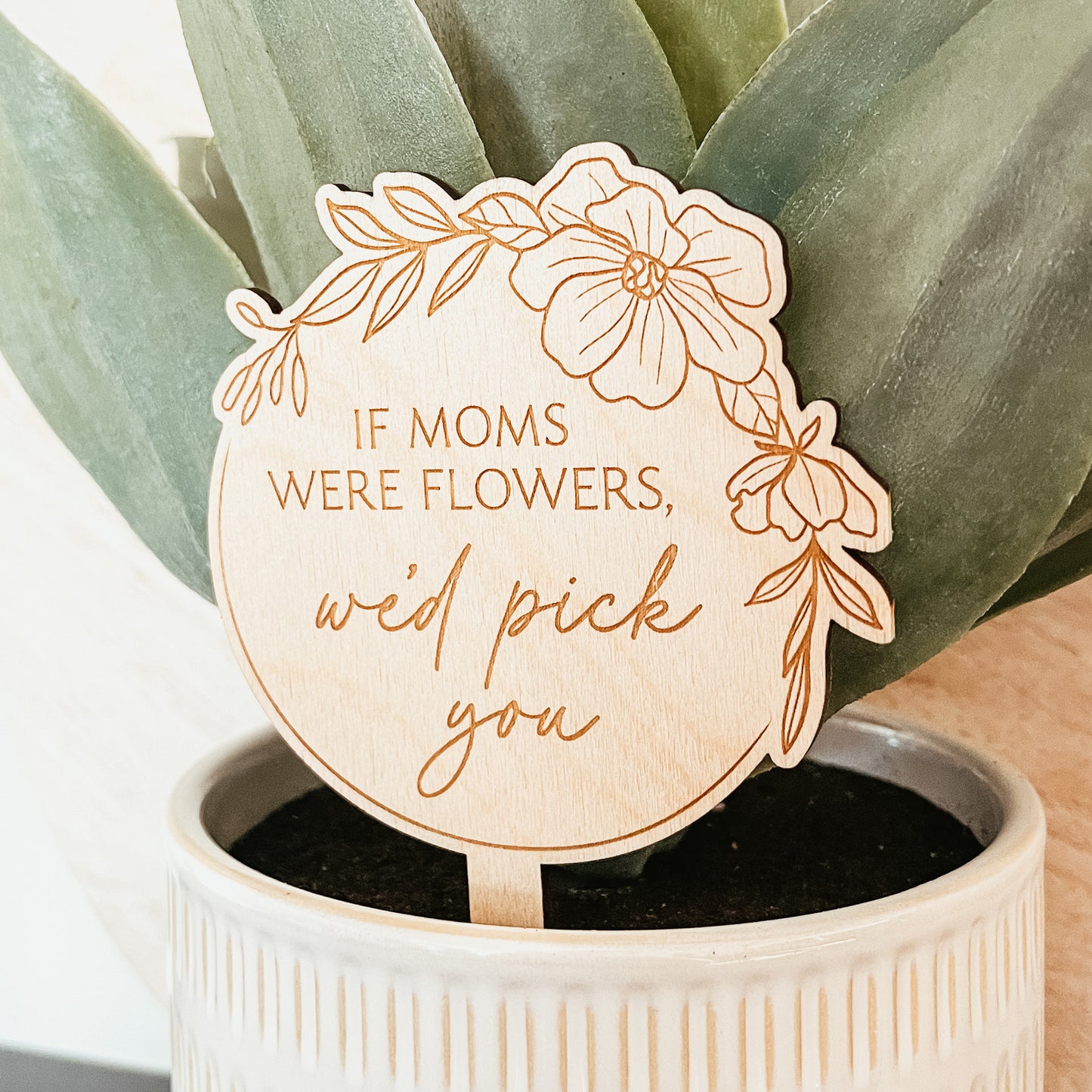 If Moms Were Flowers Plant Stake