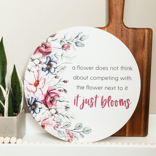 It Just Blooms Round