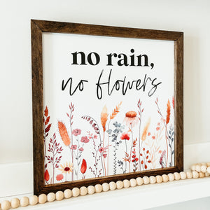 No Rain No Flowers Framed Sign