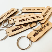 Load image into Gallery viewer, Manifest That Shit Keychain