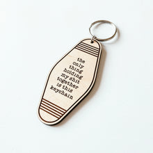 Load image into Gallery viewer, Holding My Shit Together Keychain