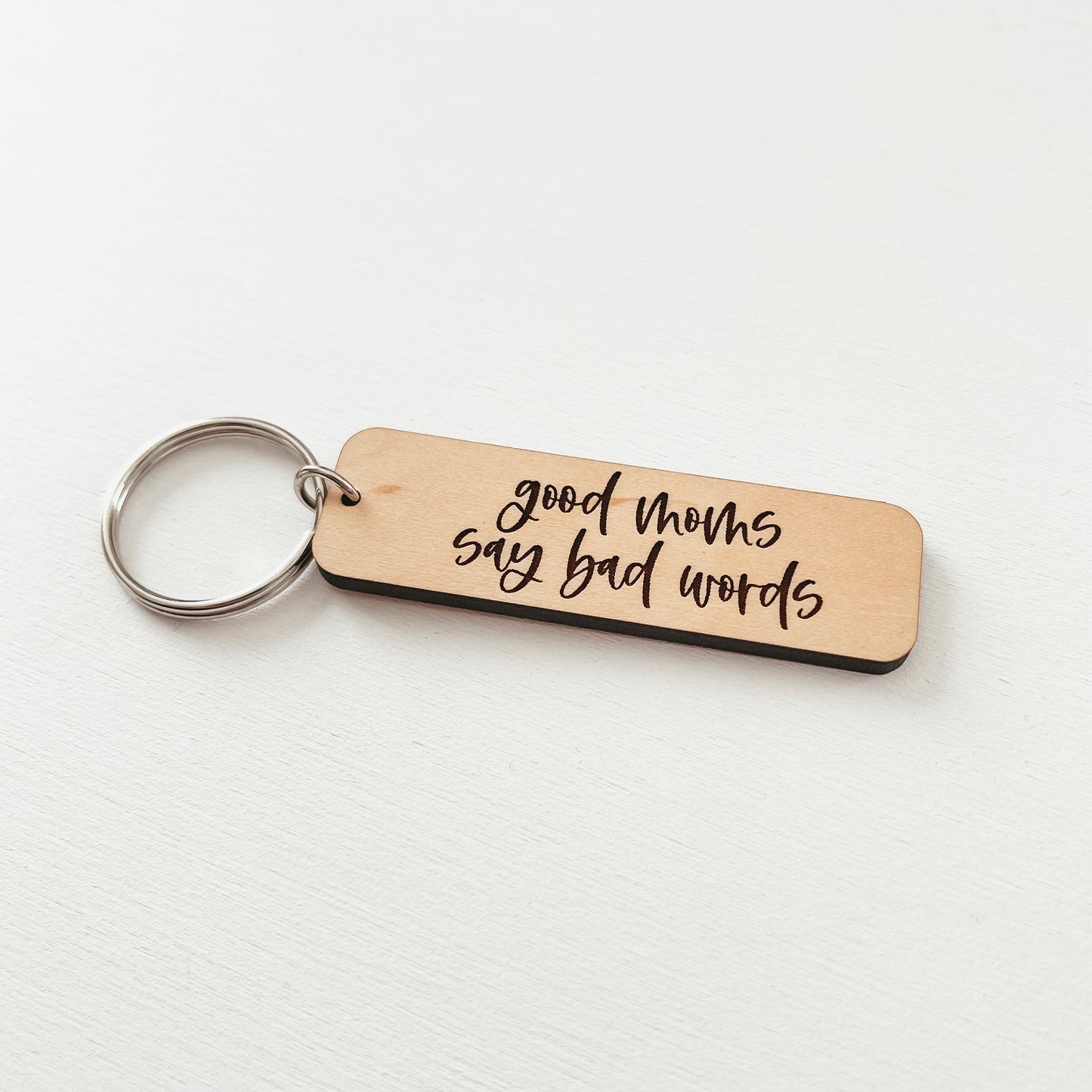 Good Moms Say Bad Words Keychain