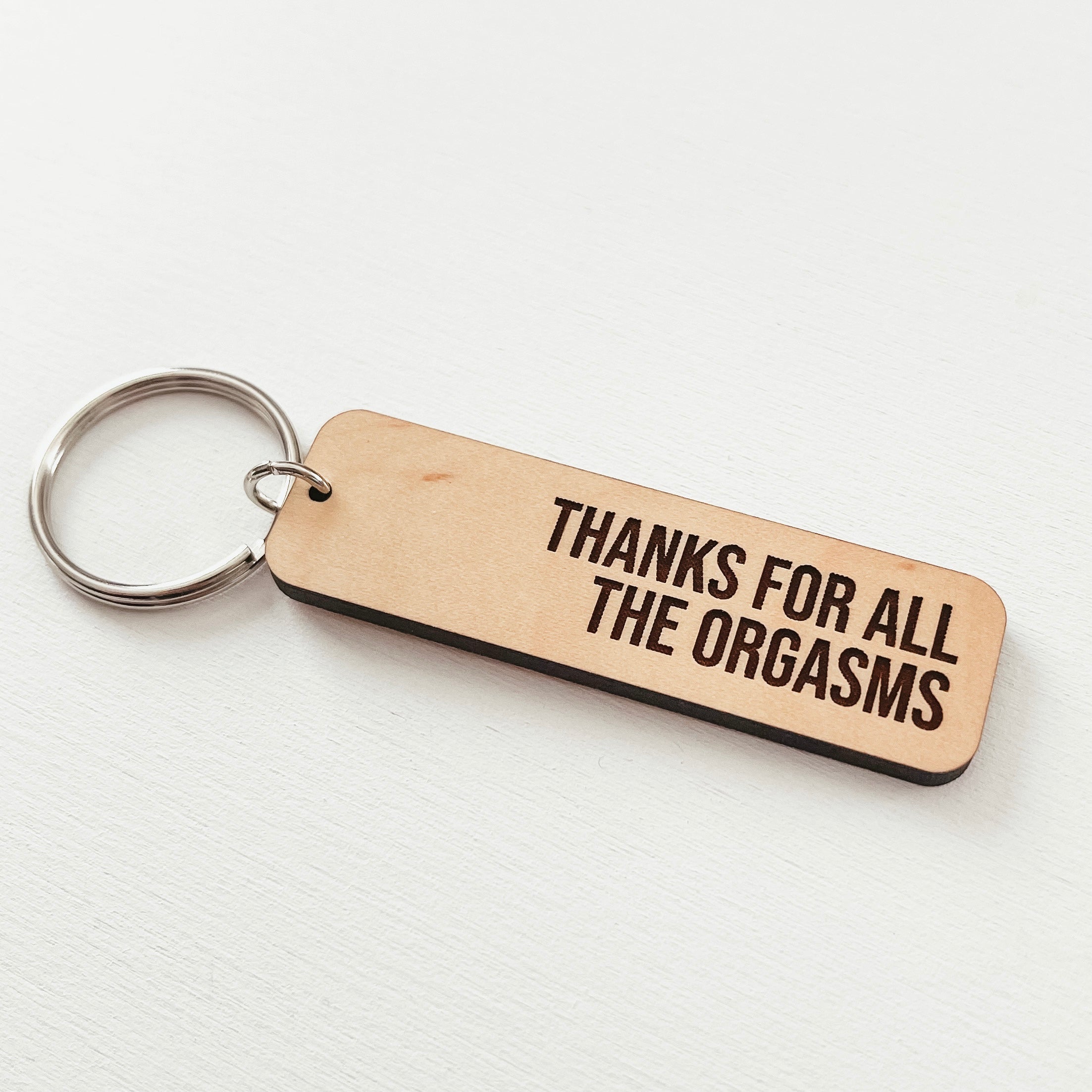 Thanks For All The Orgasms Keychain Knotty Design Co