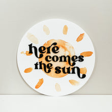 Load image into Gallery viewer, Here Comes The Sun Round
