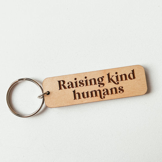 Raising Kind Humans Keychain