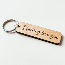 Load image into Gallery viewer, I Fucking Love You Keychain