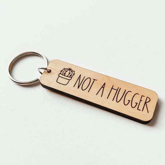 Not A Hugger Keychain