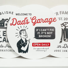 Load image into Gallery viewer, Dad&#39;s Garage Round (Customizable)