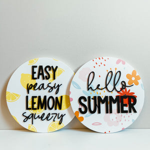 Easy Peasy Lemon Squeezy 3D Round